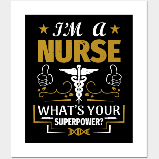 I'm a nurse what's your superpower Posters and Art